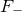 upper F Subscript minus