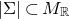 StartAbsoluteValue normal upper Sigma EndAbsoluteValue subset of upper M Subscript double struck upper R