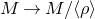 upper M right arrow upper M divided by left angle bracket rho right angle bracket