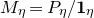 upper M Subscript eta Baseline equals upper P Subscript eta Baseline divided by bold 1 Subscript eta