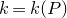 k equals k left parenthesis upper P right parenthesis