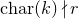 c h a r left parenthesis k right parenthesis does not divide r