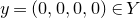 y equals left parenthesis 0 comma 0 comma 0 comma 0 right parenthesis element of upper Y