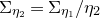 normal upper Sigma Subscript eta 2 Baseline equals normal upper Sigma Subscript eta 1 Baseline divided by eta 2