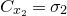 upper C Subscript x 2 Baseline equals sigma 2