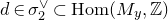 d element of sigma 2 Superscript or Baseline subset of upper H o m left parenthesis upper M Subscript y Baseline comma double struck upper Z right parenthesis