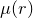 mu left parenthesis r right parenthesis
