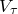 upper V Subscript tau