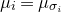 mu Subscript i Baseline equals mu Subscript sigma Sub Subscript i