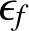 epsilon f