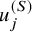 u Subscript j Superscript left parenthesis upper S right parenthesis