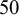 50
