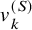 v Subscript k Superscript left parenthesis upper S right parenthesis