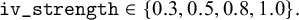 monospace iv bar strength element of StartSet 0.3 comma 0.5 comma 0.8 comma 1.0 EndSet period