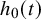 h 0 left parenthesis t right parenthesis