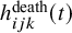 h Subscript i j k Superscript death Baseline left parenthesis t right parenthesis