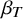 beta Subscript upper T
