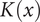 upper K left parenthesis x right parenthesis