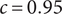 c equals 0.95