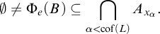normal empty set not equals normal upper Phi Subscript e Baseline left parenthesis upper B right parenthesis subset of or equal to intersection Underscript alpha less than cof left parenthesis upper L right parenthesis Endscripts upper A Subscript x Sub Subscript alpha Subscript Baseline period