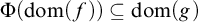 normal upper Phi left parenthesis dom left parenthesis f right parenthesis right parenthesis subset of or equal to dom left parenthesis g right parenthesis