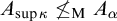 upper A Subscript sup kappa Baseline neither less than nor equals Subscript normal upper M Baseline upper A Subscript alpha