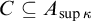 upper C subset of or equal to upper A Subscript sup kappa