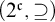 left parenthesis 2 Superscript German c Baseline comma superset of or equal to right parenthesis