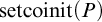 setcoinit left parenthesis upper P right parenthesis