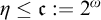 eta less than or equals German c colon equals 2 Superscript omega