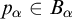p Subscript alpha Baseline element of upper B Subscript alpha