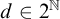 d element of 2 Superscript double struck upper N