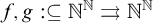 f comma g colon subset of or equal to double struck upper N Superscript double struck upper N Baseline right paired arrows double struck upper N Superscript double struck upper N