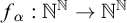 f Subscript alpha Baseline colon double struck upper N Superscript double struck upper N Baseline right arrow double struck upper N Superscript double struck upper N