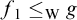 f 1 less than or equals Subscript normal upper W Baseline g