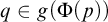 q element of g left parenthesis normal upper Phi left parenthesis p right parenthesis right parenthesis