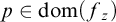 p element of dom left parenthesis f Subscript z Baseline right parenthesis