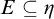 upper E subset of or equal to eta