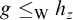 g less than or equals Subscript normal upper W Baseline h Subscript z