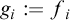 g Subscript i Baseline colon equals f Subscript i