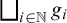 square union Underscript i element of double struck upper N Endscripts g Subscript i