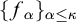 left brace f Subscript alpha Baseline right brace Subscript alpha less than or equals kappa