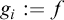 g Subscript i Baseline colon equals f