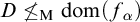 upper D neither less than nor equals Subscript normal upper M Baseline dom left parenthesis f Subscript alpha Baseline right parenthesis