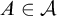 upper A element of script upper A