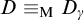 upper D identical to Subscript normal upper M Baseline upper D Subscript gamma