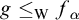 g less than or equals Subscript normal upper W Baseline f Subscript alpha