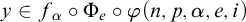 y element of f Subscript alpha Baseline ring normal upper Phi Subscript e Baseline ring phi left parenthesis n comma p comma alpha comma e comma i right parenthesis