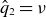 ModifyingAbove q With caret Subscript 2 Baseline equals nu
