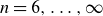 n equals 6 comma ellipsis comma normal infinity